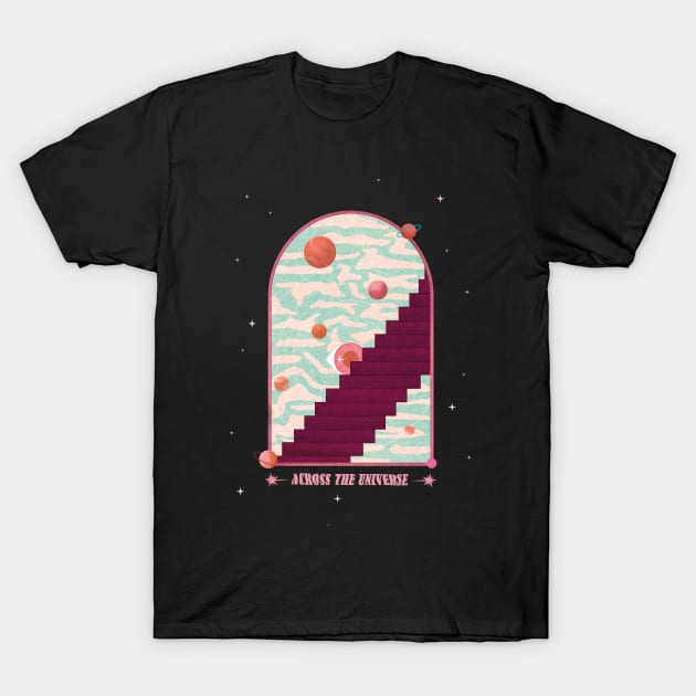 ACROSS THE UNIVERSE T-Shirt by traldi